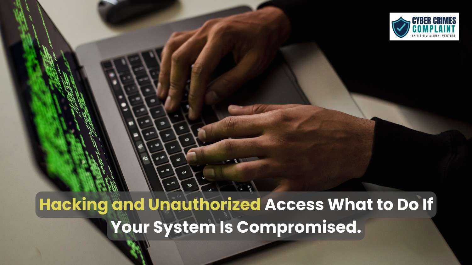Hacking and Unauthorized Access What to Do If Your System Is
